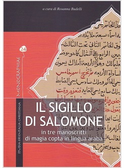 IL SIGILLO DI SALOMONE IN TRE MANOSCRITTI DI MAGIA COPTA IN LINGUA ARABA