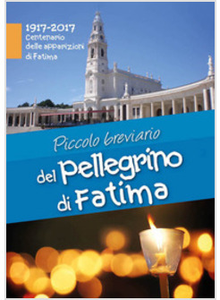 PICCOLO BREVIARIO DEL PELLEGRINO DI FATIMA