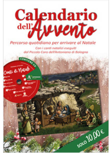 CALENDARIO DELL'AVVENTO. PERCORSO QUOTIDIANO PER ARRIVARE AL NATALE. CON CD-AUDI