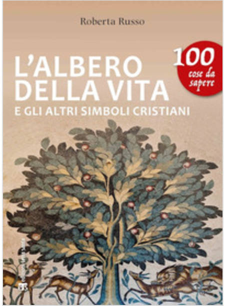 L'ALBERO DELLA VITA E ALTRI SIMBOLI CRISTIANI.