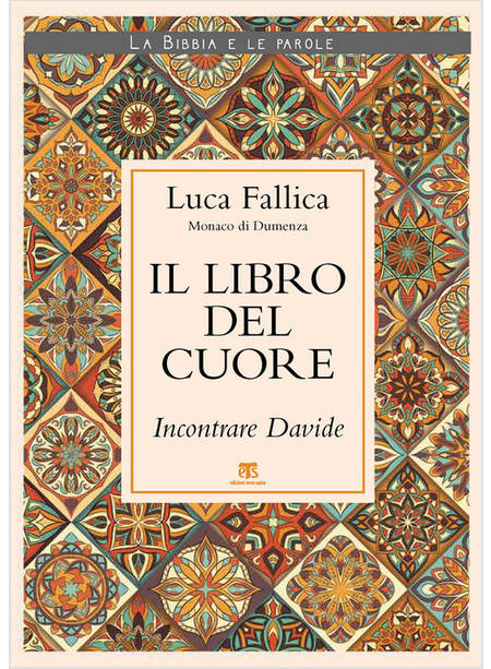 IL LIBRO DEL CUORE. INCONTRARE DAVIDE