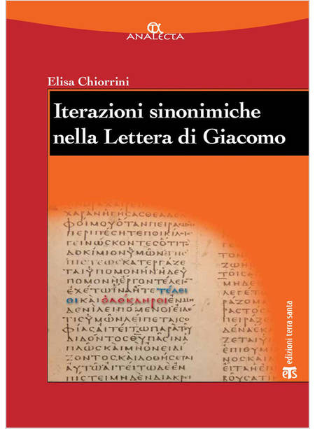 ITERAZIONI SINONIMICHE NELLA LETTERA DI GIACOMO. STUDIO LESSICOGRAFICO ED ESEGET