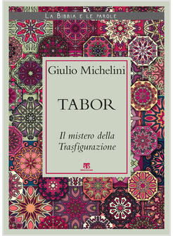 TABOR IL MISTERO DELLA TRASFIGURAZIONE