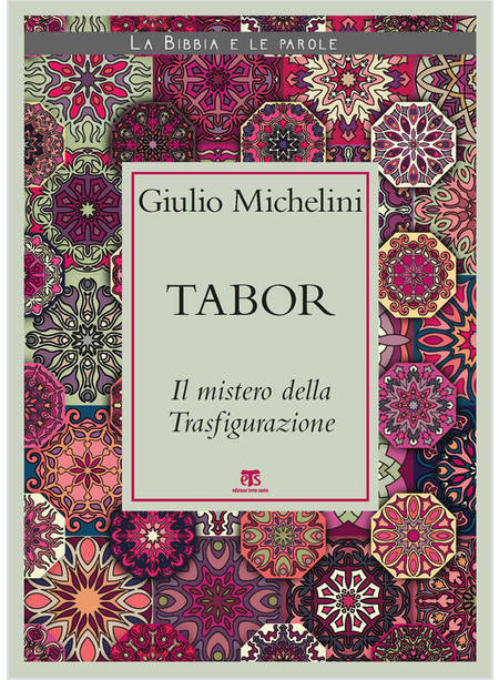 TABOR IL MISTERO DELLA TRASFIGURAZIONE