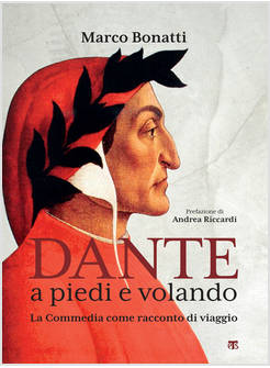 DANTE A PIEDI E VOLANDO