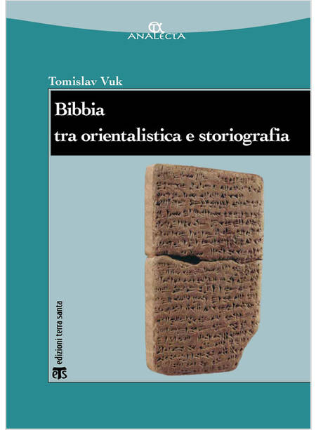 BIBBIA TRA ORIENTALISTICA E STORIOGRAFIA