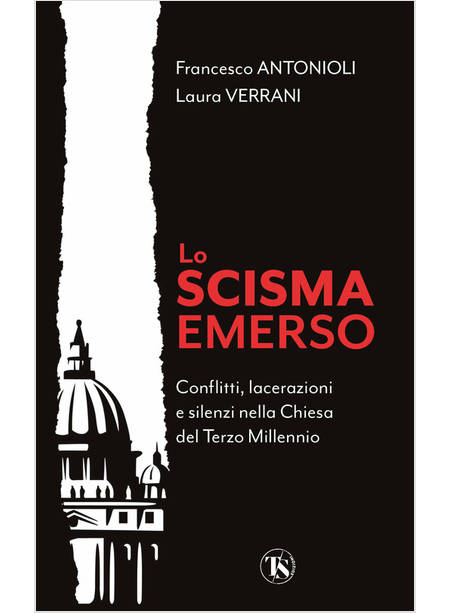 LO SCISMA EMERSO CONFLITTI LACERAZIONI E SILENZI NELLA CHIESA