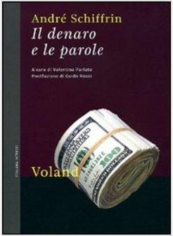 DENARO E LE PAROLE (IL)