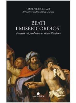 BEATI I MISERICORDIOSI