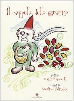 CAPPELLO DELLO GNOMO (IL)