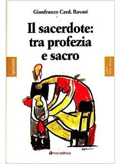 IL SACERDOTE TRA PROFEZIA E SACRO