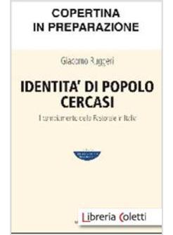 IDENTITA' DI POPOLO CERCASI. IL CAMBIAMENTO DELLA PASTORALE IN ITALIA