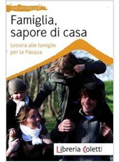 FAMIGLIA, SAPORE DI CASA. LETTERA ALLE FAMIGLIE PER LA PASQUA