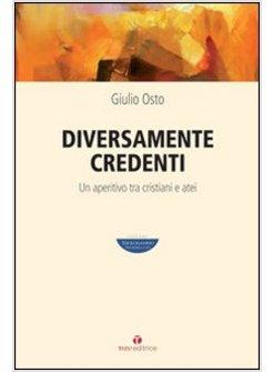 DIVERSAMENTE CREDENTI. UN APERITIVO TRA CRISTIANI E ATEI