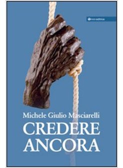CREDERE ANCORA