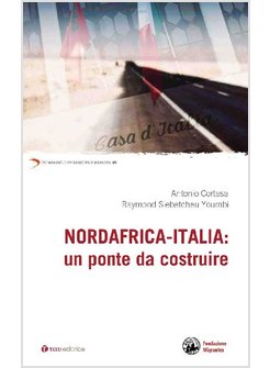 NORDAFRICA-ITALIA: UN PONTE DA COSTRUIRE
