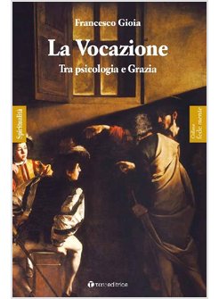 LA VOCAZIONE TRA PSICOLOGIA E GRAZIA