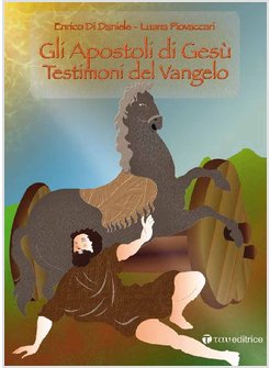 GLI APOSTOLI DI GESU' TESTIMONI DEL VANGELO