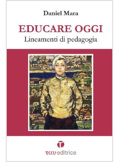 EDUCARE OGGI. LINEAMENTI DI PEDAGOGIA