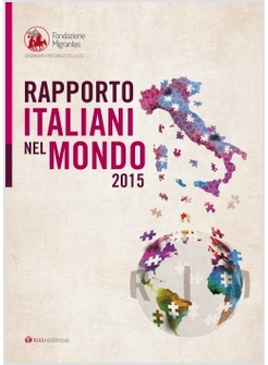 RAPPORTO ITALIANI NEL MONDO 2015