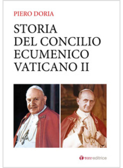 STORIA DEL CONCILIO ECUMENICO VATICANO II