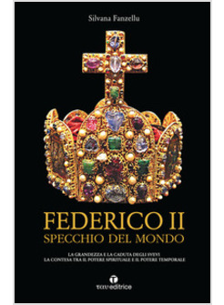 FEDERICO II SPECCHIO DEL MONDO