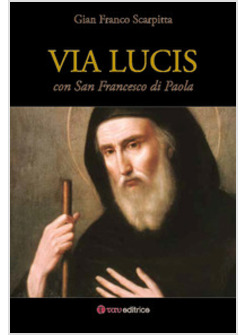 VIA LUCIS CON SAN FRANCESCO DI PAOLA