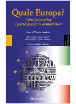 QUALE EUROPA? CRISI ECONOMICA E PARTECIPAZIONE DEMOCRATICA