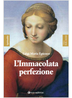 L'IMMACOLATA PERFEZIONE