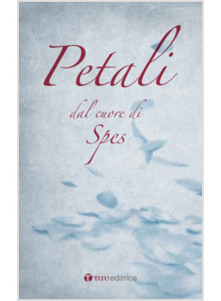 PETALI DAL CUORE DI SPES