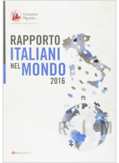 RAPPORTO ITALIANI NEL MONDO 2016
