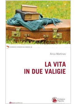 LA VITA IN DUE VALIGIE