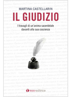 IL GIUDIZIO I TRAVAGLI DI UN'ANIMA SACERDOTALE DAVANTI ALLA SUA COSCIENZA