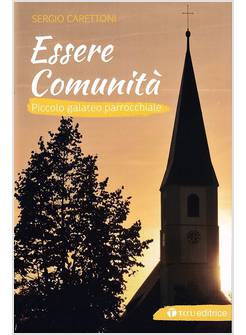 ESSERE COMUNITA'. PICCOLO GALATEO PARROCCHIALE