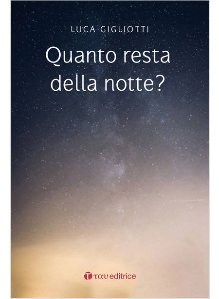 QUANTO RESTA DELLA NOTTE?