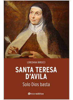 SANTA TERESA D'AVILA SOLO DIOS BASTA