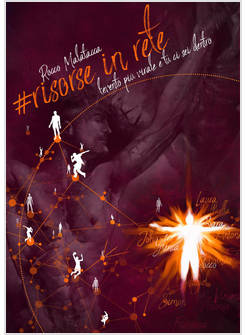 #RISORSEINRETE. L'EVENTO PIU' VIRALE E TU CI SEI DENTRO