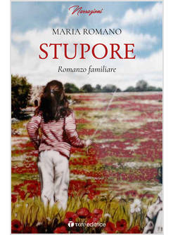 STUPORE. ROMANZO FAMILIARE