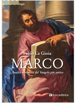 MARCO. ANALISI NARRATIVA DEL VANGELO PIU' ANTICO