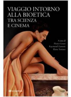 VIAGGIO INTORNO ALLA BIOETICA TRA SCIENZA E CINEMA