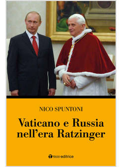 VATICANO E RUSSIA NELL'ERA RATZINGER
