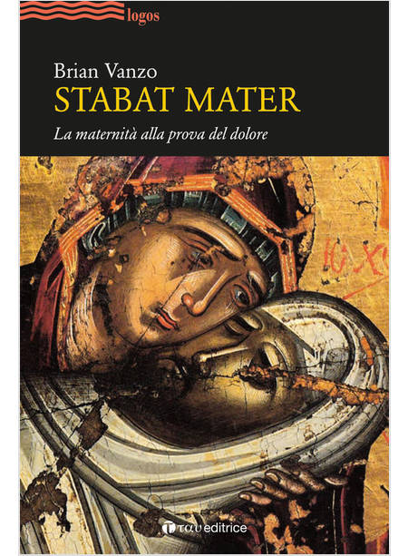 STABAT MATER. LA MATERNITA' ALLA PROVA DEL DOLORE