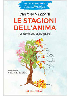 LE STAGIONI DELL'ANIMA IN CAMMINO IN PREGHIERA