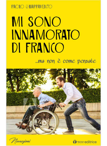 MI SONO INNAMORATO DI FRANCO... MA NON E' COME PENSATE