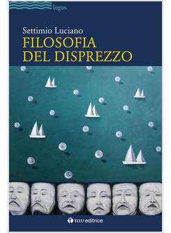 FILOSOFIA DEL DISPREZZO