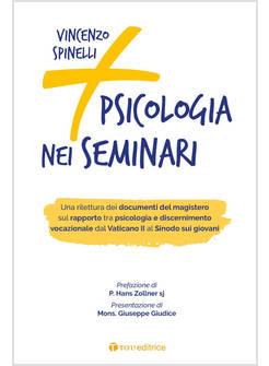 PIU' PSICOLOGIA NEI SEMINARI. UNA RILETTURA DEI DOCUMENTI DEL MAGISTERO