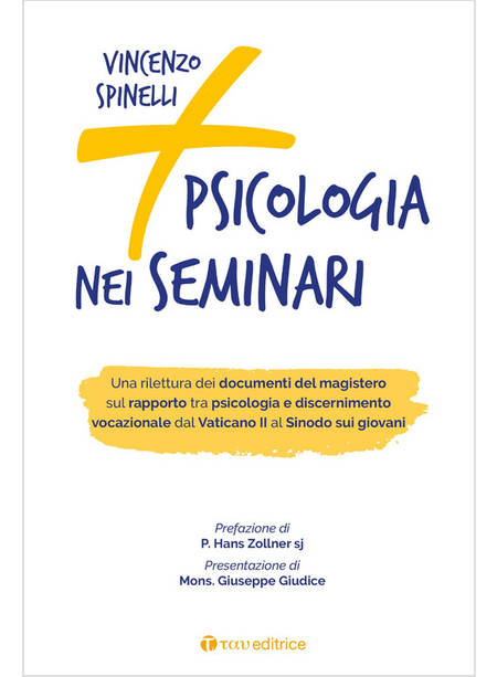 PIU' PSICOLOGIA NEI SEMINARI. UNA RILETTURA DEI DOCUMENTI DEL MAGISTERO