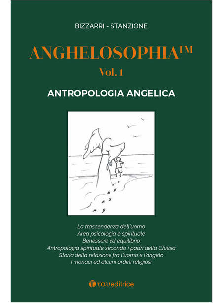 ANGHELOSOPHIA. VOL. 1: ANTROPOLOGIA ANGELICA