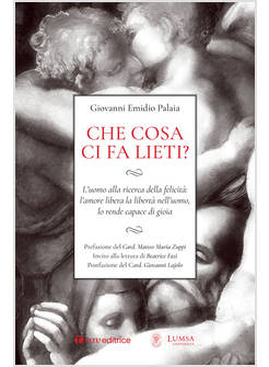 CHE COSA CI FA LIETI? L'UOMO ALLA RICERCA DELLA FELICITA'