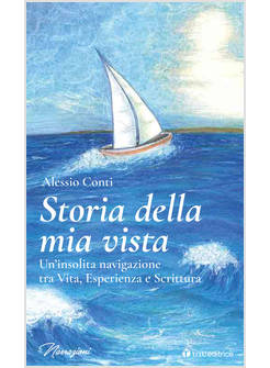 STORIA DELLA MIA VISTA